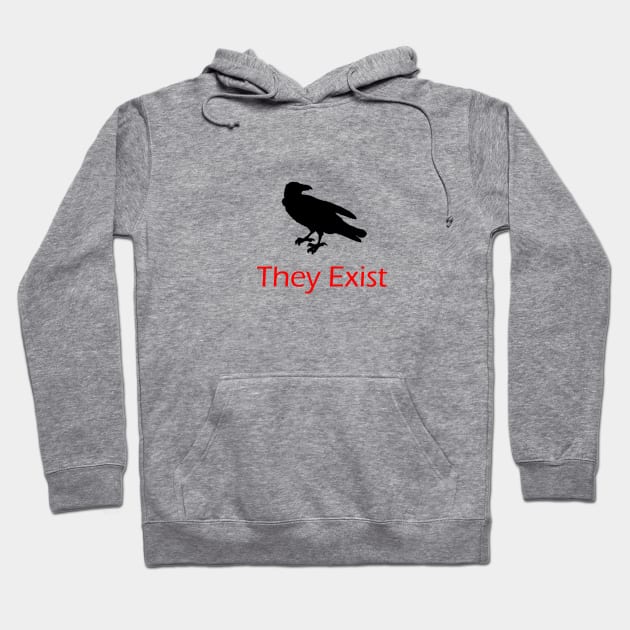 They exist Hoodie by DigitalStudio